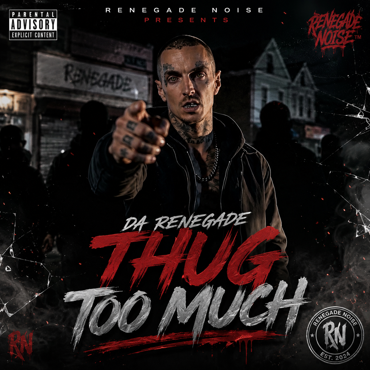 Thug Too Much album cover by Da Renegade